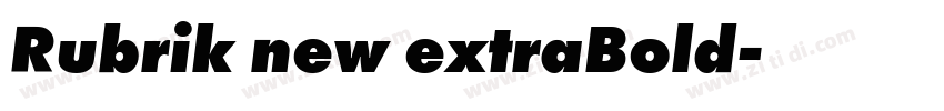 Rubrik new extraBold字体转换